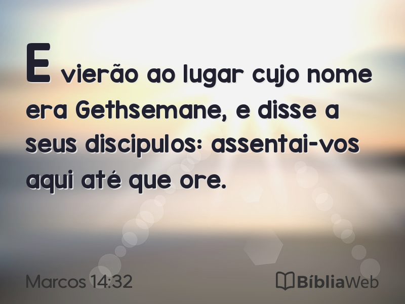 Marcos 14:32 em imagem para compartilhar