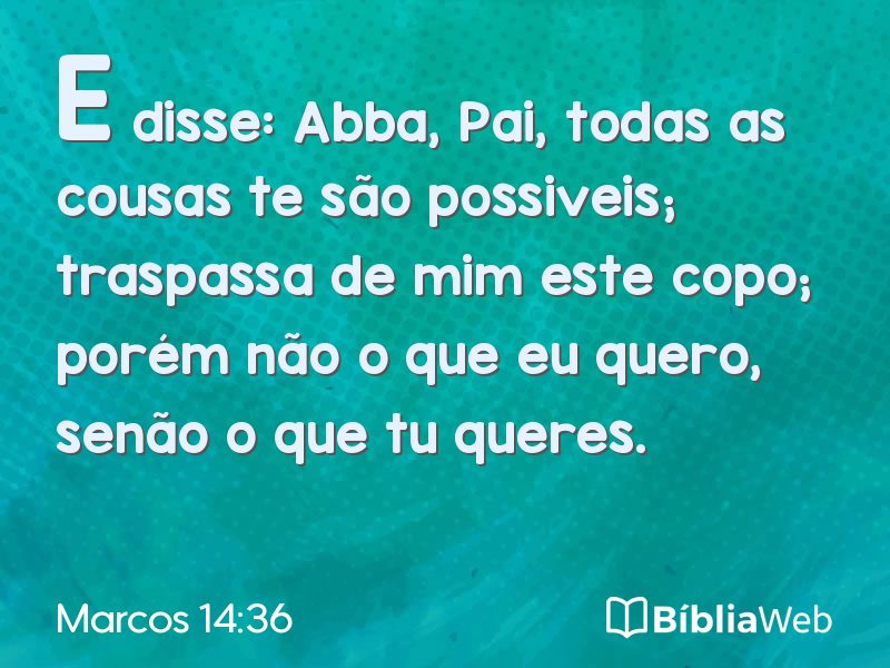 Marcos 14:36 em imagem para compartilhar