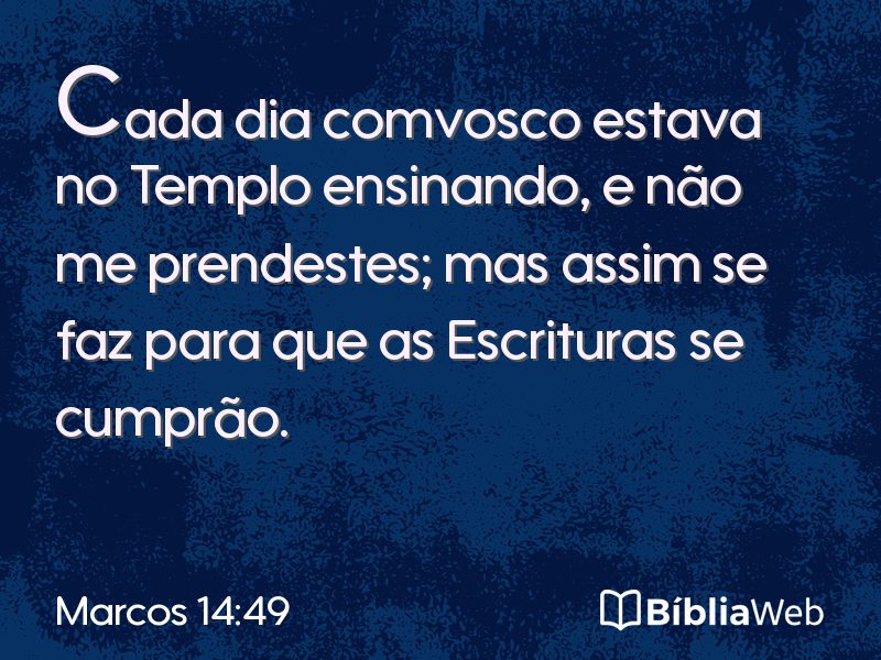 Marcos 14:49 em imagem para compartilhar