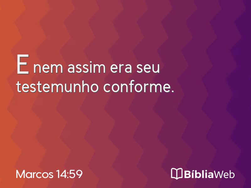 Marcos 14:59 em imagem para compartilhar