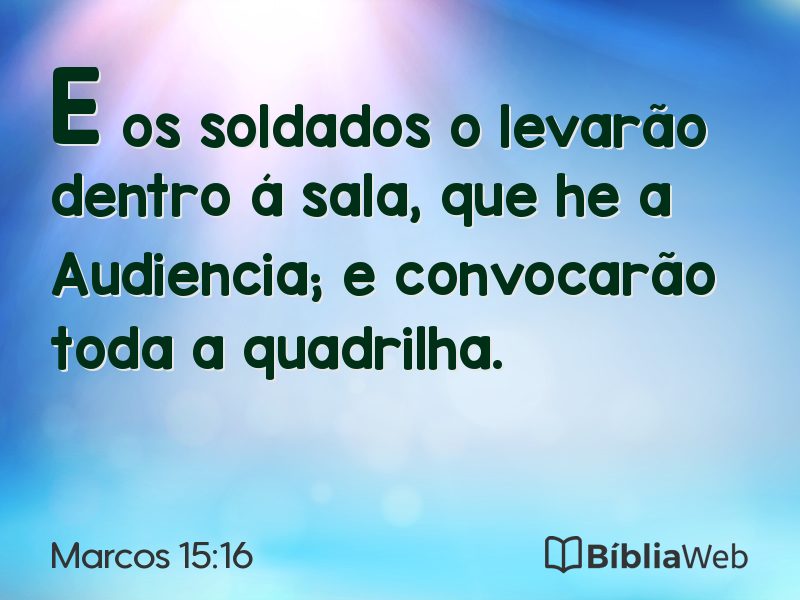 Marcos 15:16 em imagem para compartilhar