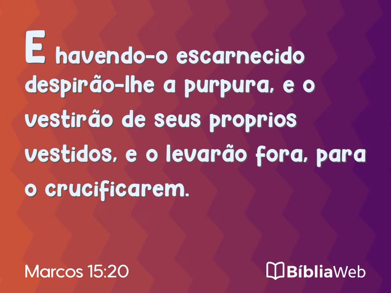 Marcos 15:20 em imagem para compartilhar