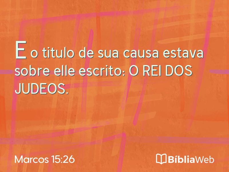 Marcos 15:26 em imagem para compartilhar
