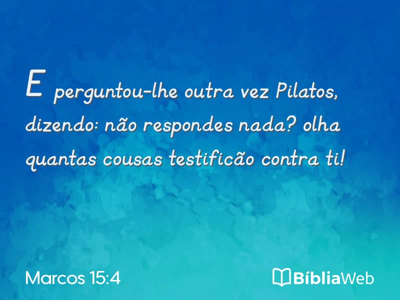 Marcos 15:4 em imagem para compartilhar