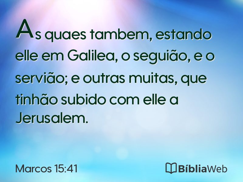 Marcos 15:41 em imagem para compartilhar