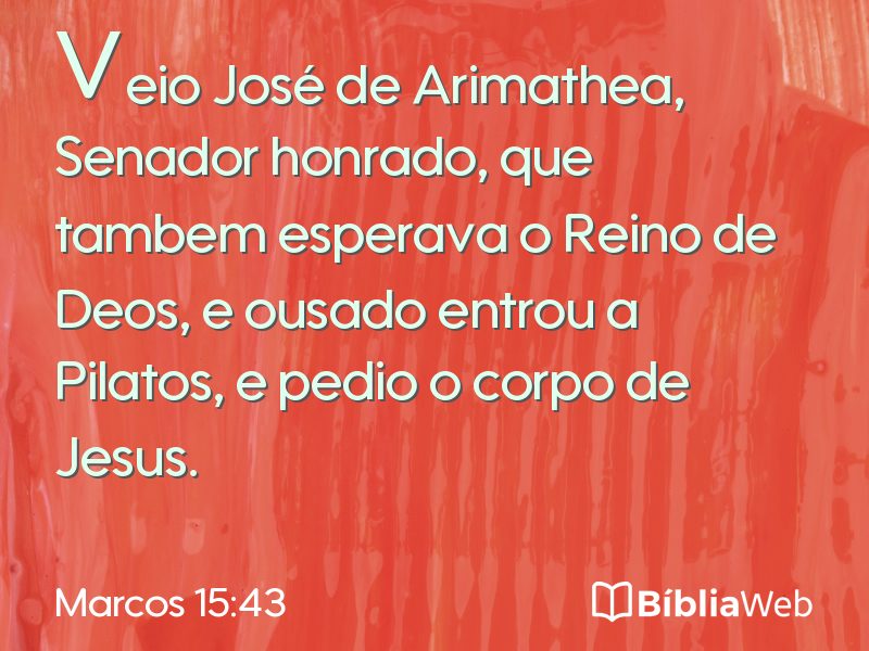 Marcos 15:43 em imagem para compartilhar
