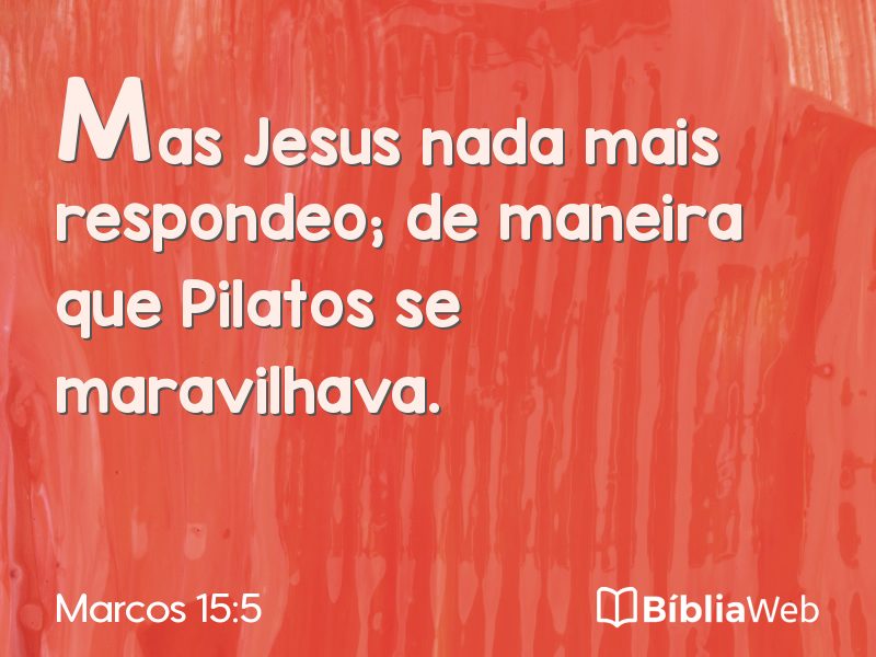 Marcos 15:5 em imagem para compartilhar