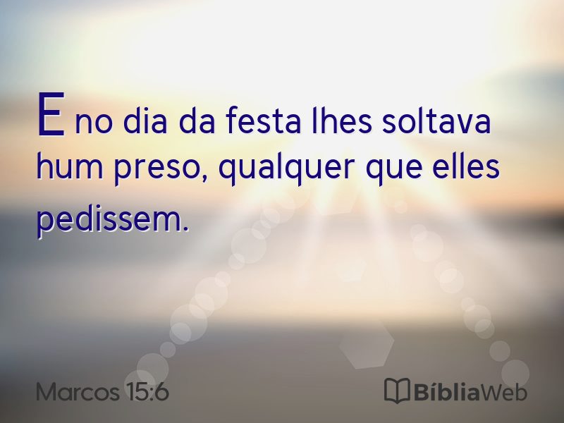 Marcos 15:6 em imagem para compartilhar