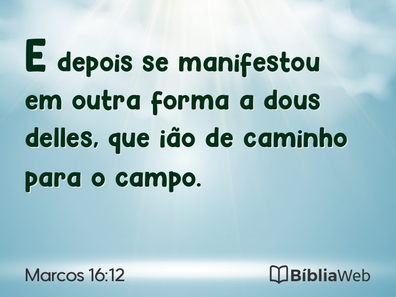 Marcos 16:12 em imagem para compartilhar