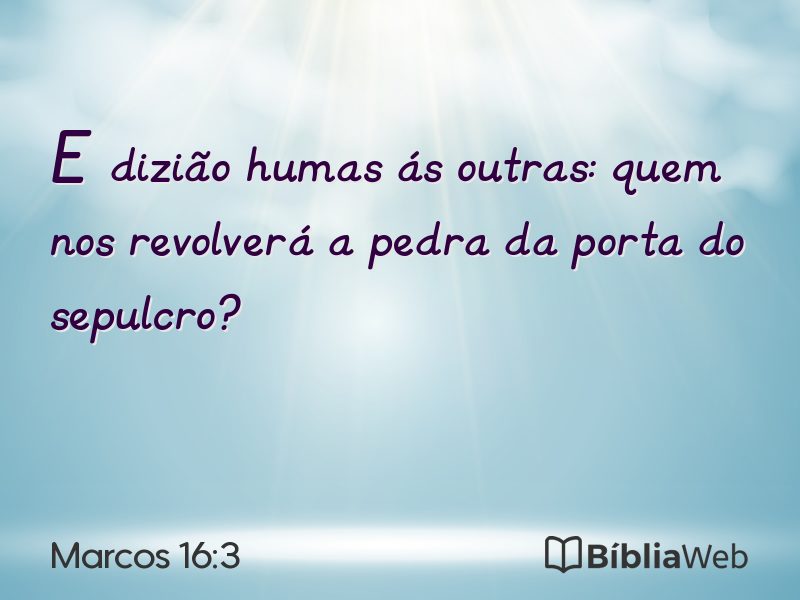 Marcos 16:3 em imagem para compartilhar