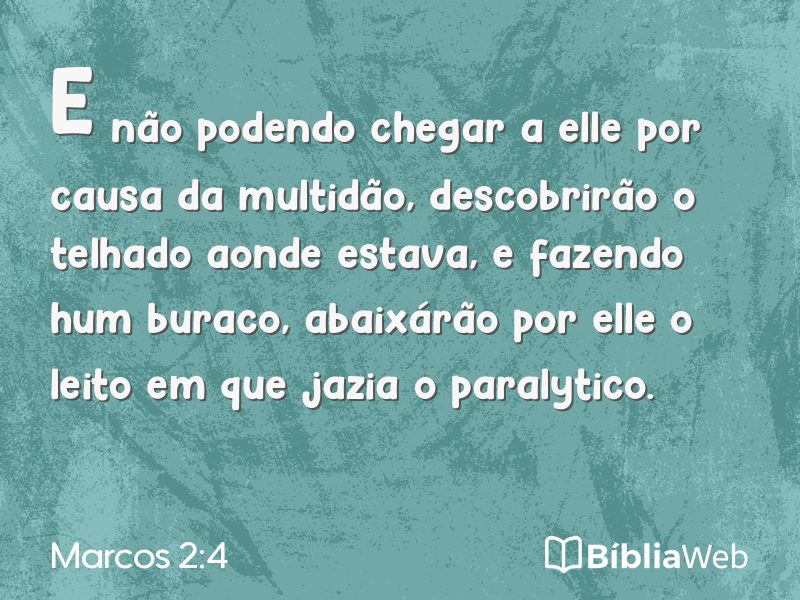 Marcos 2:4 em imagem para compartilhar