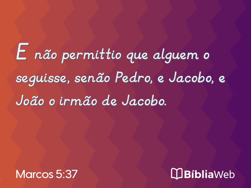 Marcos 5:37 em imagem para compartilhar