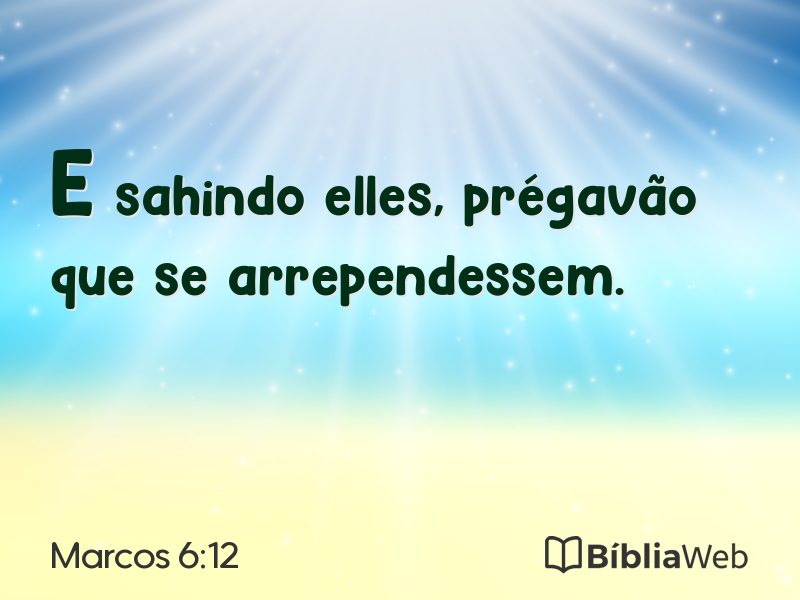 Marcos 6:12 em imagem para compartilhar