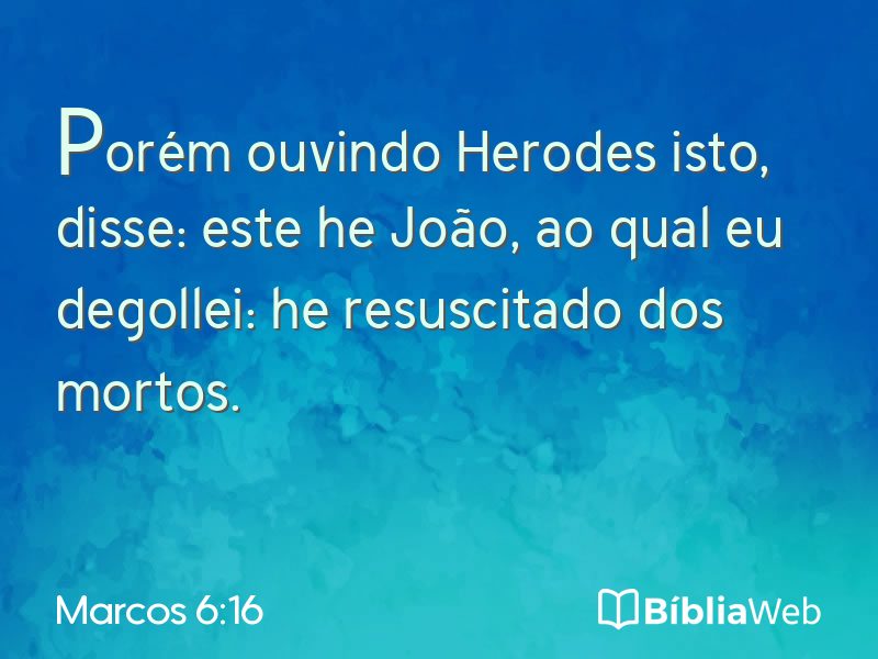 Marcos 6:16 em imagem para compartilhar