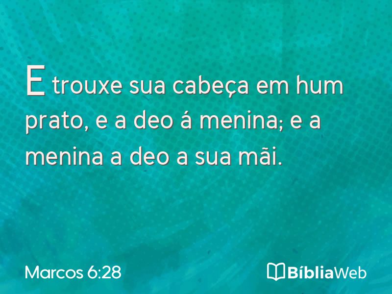 Marcos 6:28 em imagem para compartilhar
