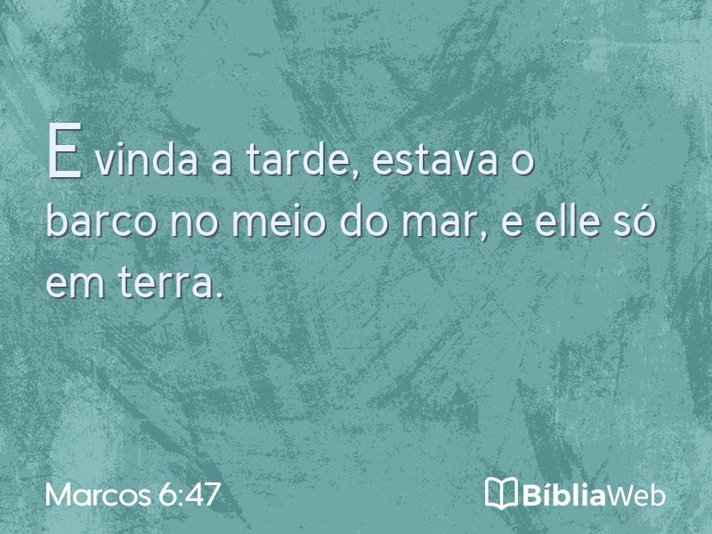 Marcos 6:47 em imagem para compartilhar