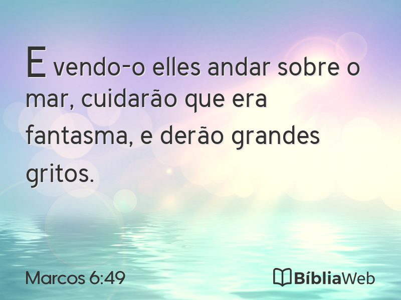 Marcos 6:49 em imagem para compartilhar