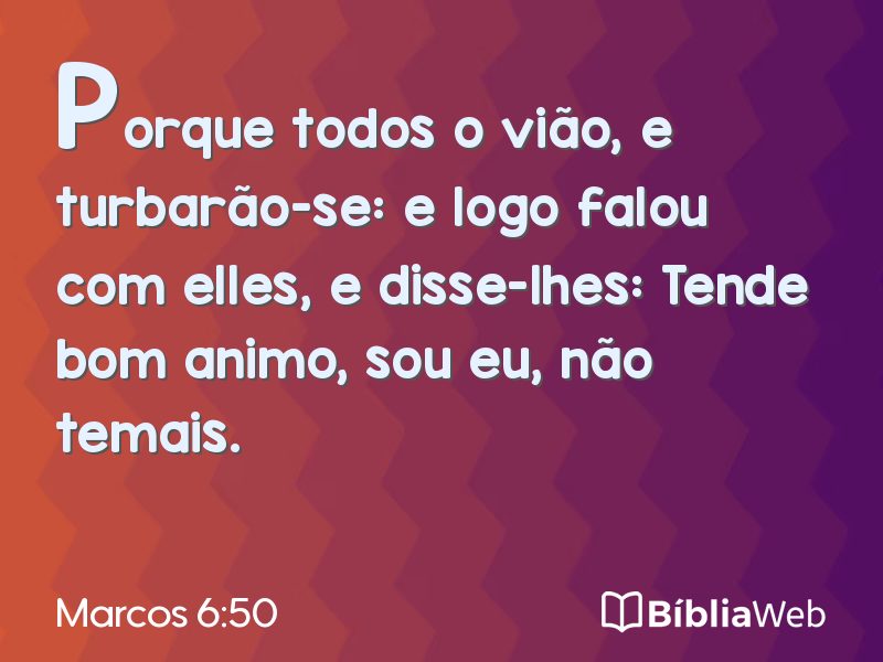 Marcos 6:50 em imagem para compartilhar