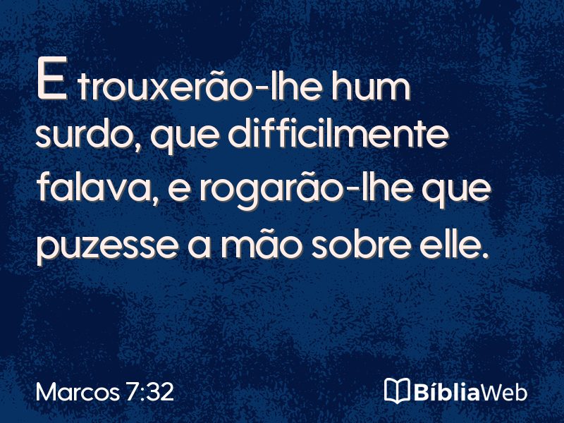 Marcos 7:32 em imagem para compartilhar