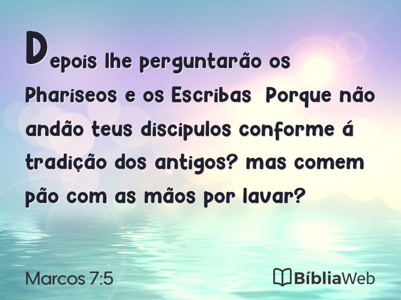 Marcos 7:5 em imagem para compartilhar
