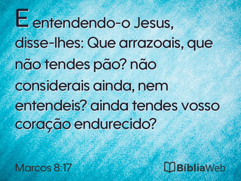 Marcos 8:17 em imagem para compartilhar