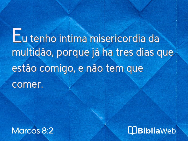 Marcos 8:2 em imagem para compartilhar