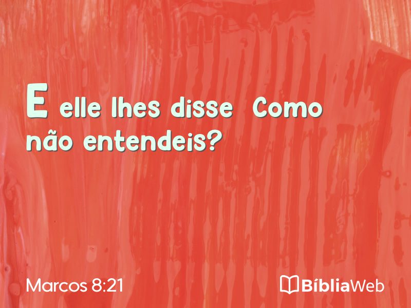 Marcos 8:21 em imagem para compartilhar