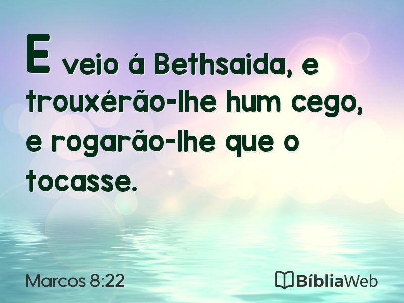 Marcos 8:22 em imagem para compartilhar