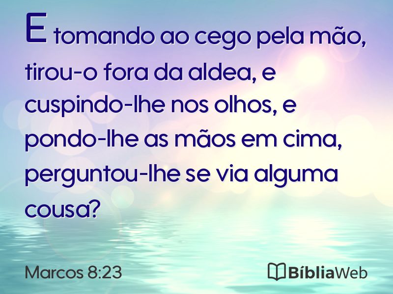 Marcos 8:23 em imagem para compartilhar