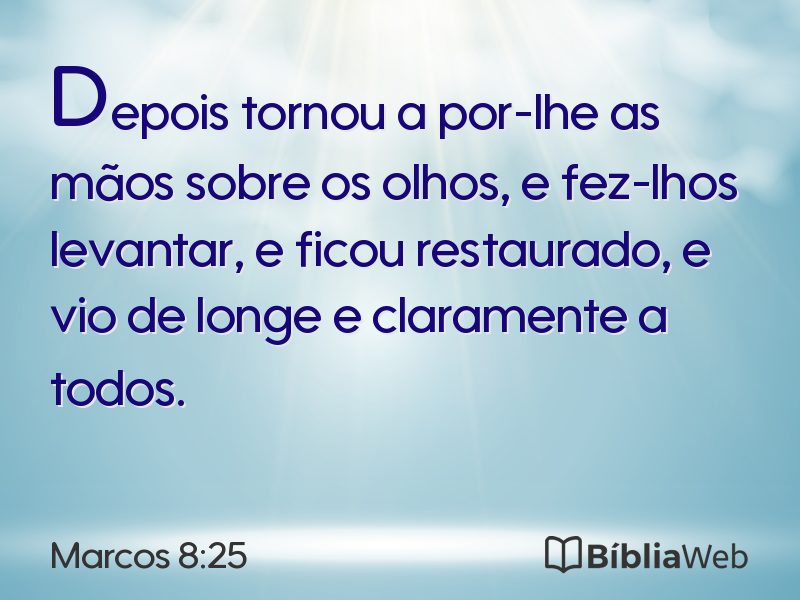 Marcos 8:25 em imagem para compartilhar
