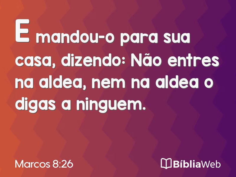 Marcos 8:26 em imagem para compartilhar