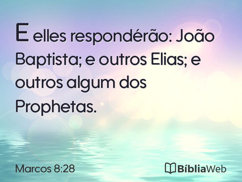 Marcos 8:28 em imagem para compartilhar