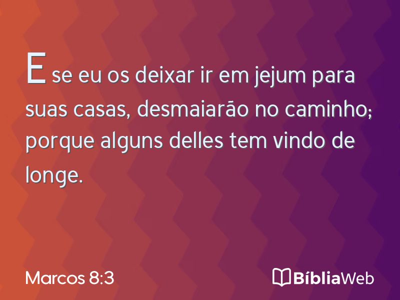 Marcos 8:3 em imagem para compartilhar