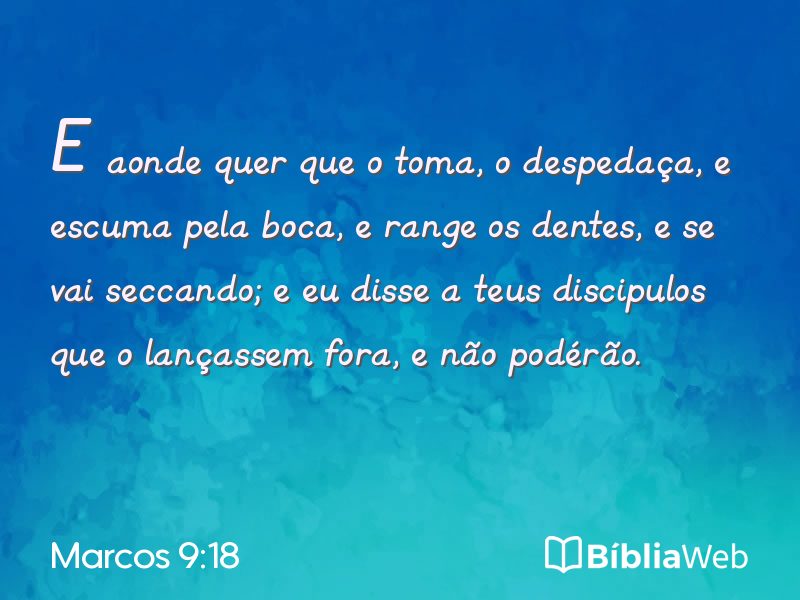 Marcos 9:18 em imagem para compartilhar