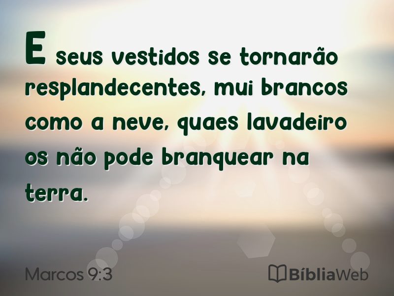 Marcos 9:3 em imagem para compartilhar