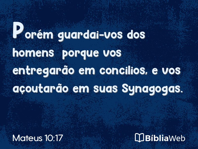 Mateus 10:17 em imagem para compartilhar