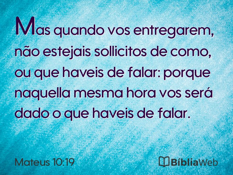 Mateus 10:19 em imagem para compartilhar