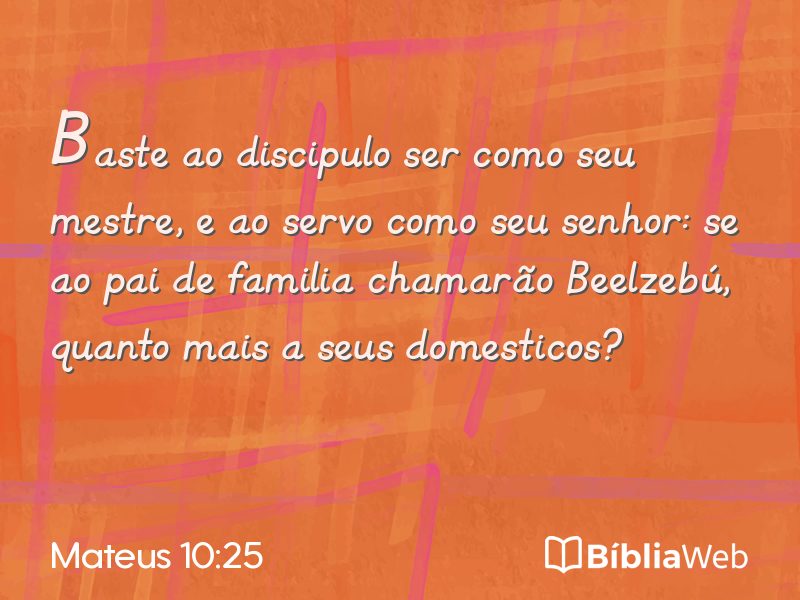 Mateus 10:25 em imagem para compartilhar