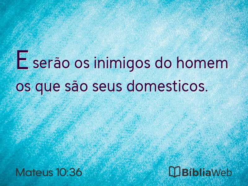 Mateus 10:36 em imagem para compartilhar
