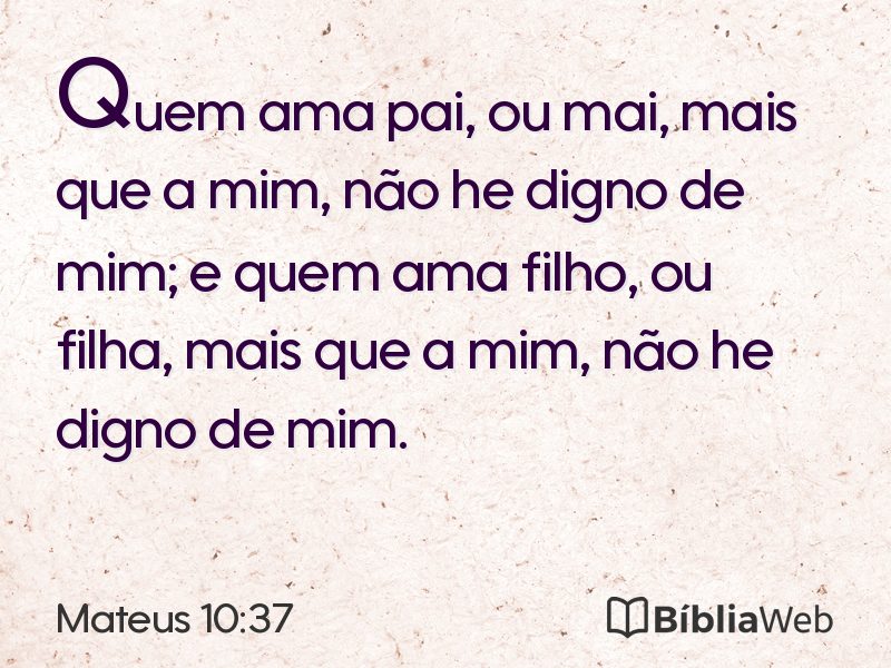 Mateus 10:37 em imagem para compartilhar