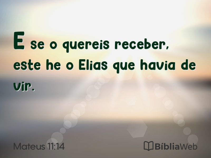 Mateus 11:14 em imagem para compartilhar