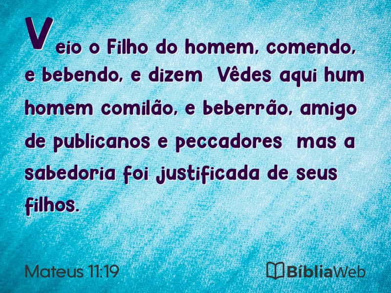 Mateus 11:19 em imagem para compartilhar