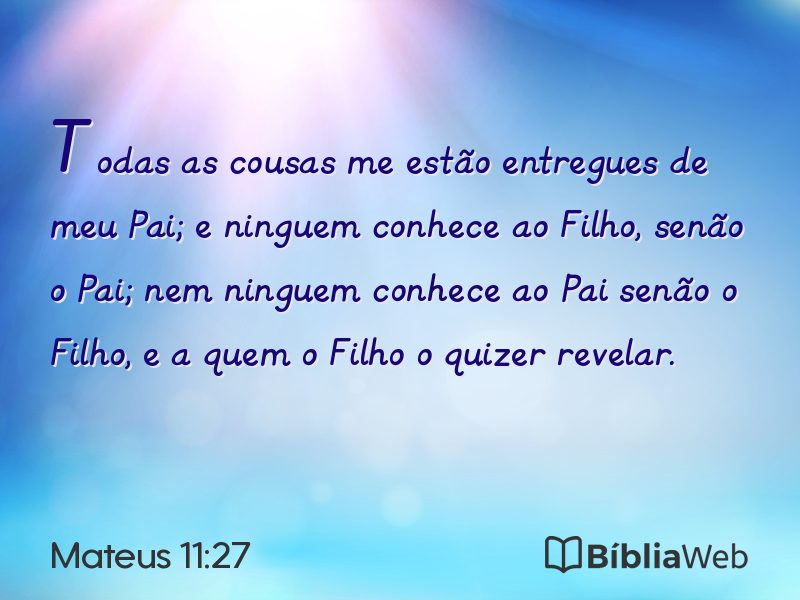 Mateus 11:27 em imagem para compartilhar