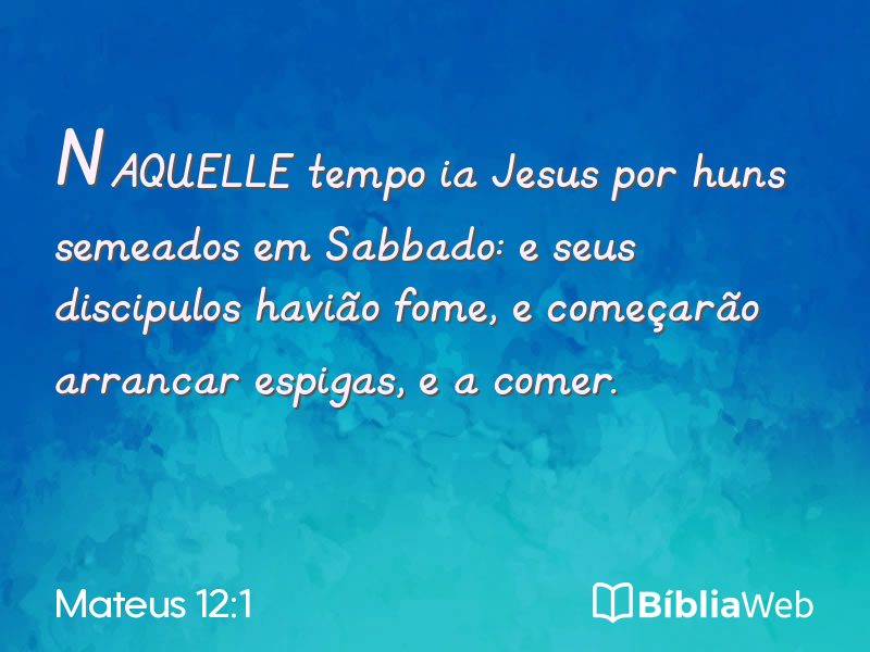 Mateus 12:1 em imagem para compartilhar