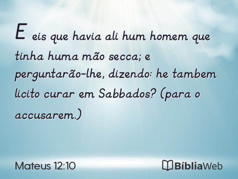 Mateus 12:10 em imagem para compartilhar