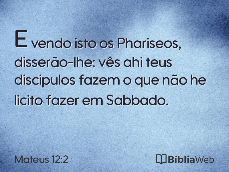 Mateus 12:2 em imagem para compartilhar