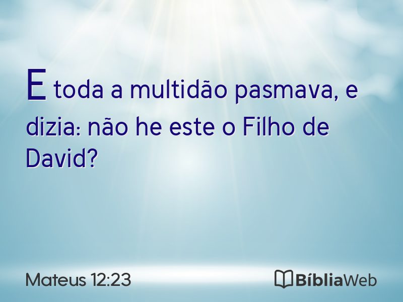 Mateus 12:23 em imagem para compartilhar