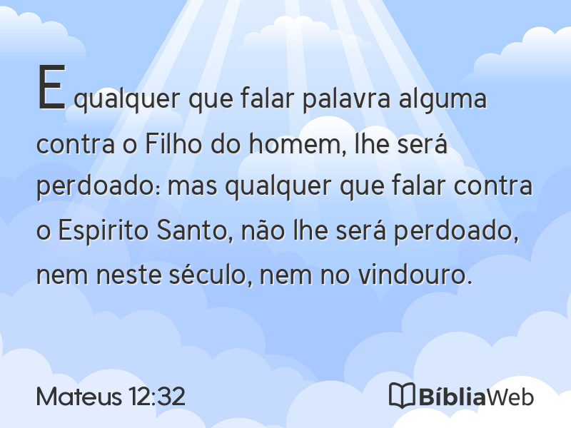 Mateus 12:32 em imagem para compartilhar