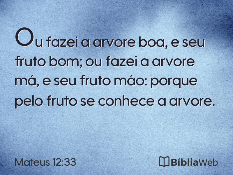 Mateus 12:33 em imagem para compartilhar