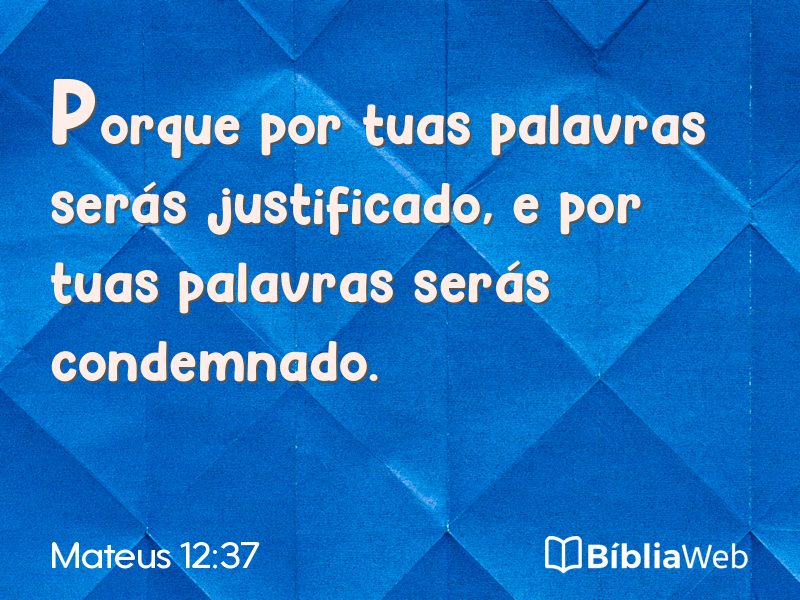 Mateus 12:37 em imagem para compartilhar